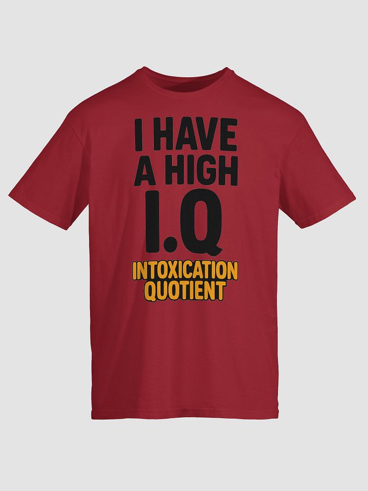 I Have a High I.Q. – Intoxication Quotient product image (1)