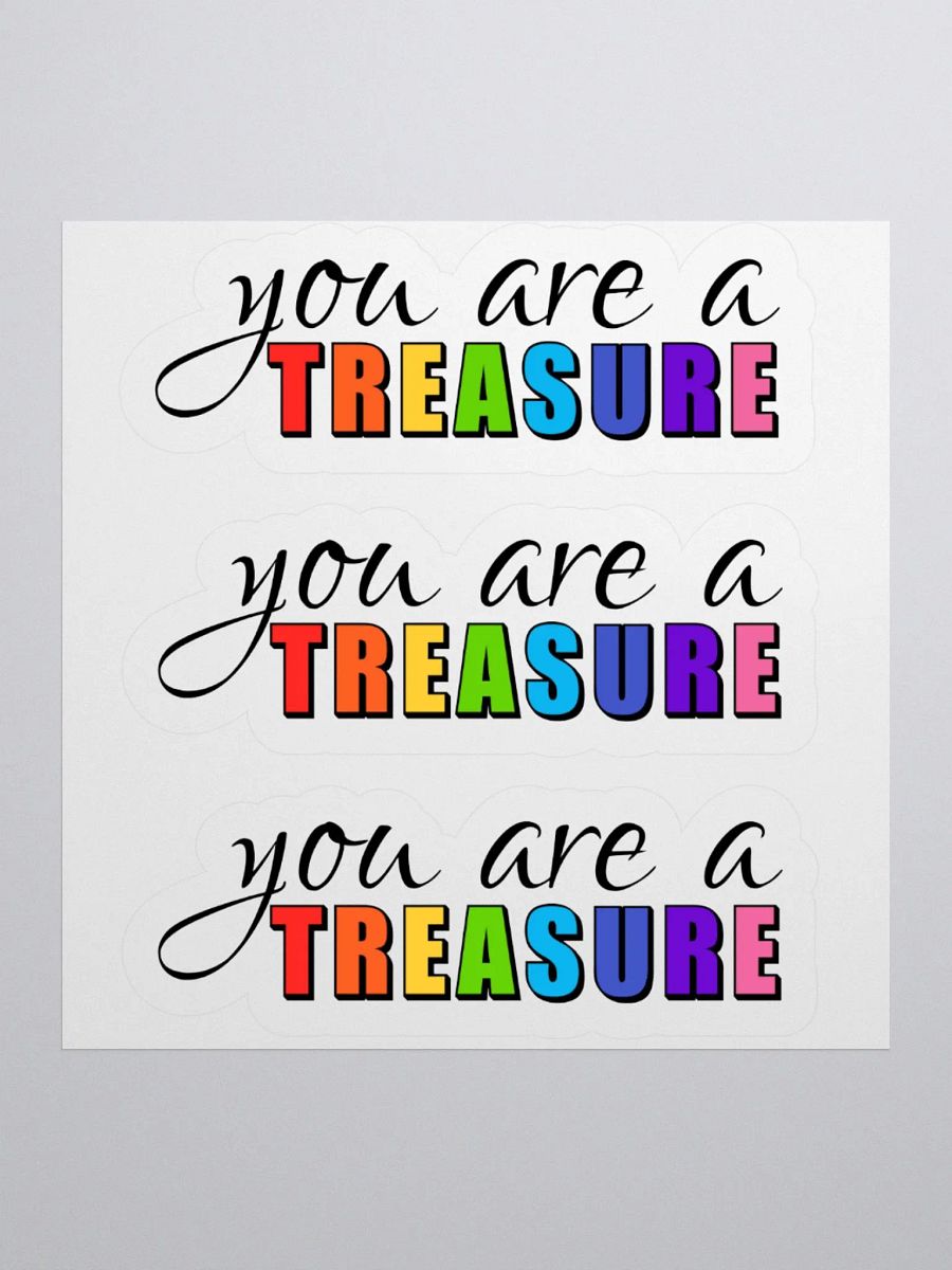 you are a Treasure Kiss Cut Stickers product image (1)