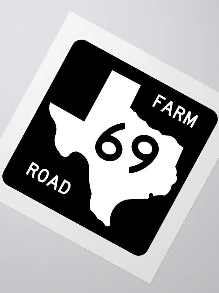 Texas Farm Road Sign FM 69 Sticker product image (2)