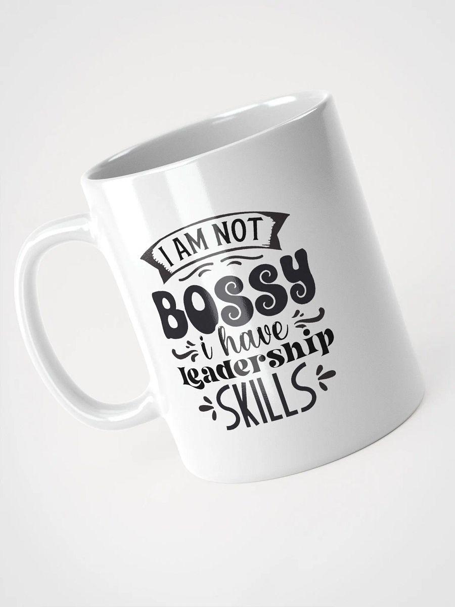 I Am Not Bossy I Have Leadership Skills Mug product image (3)