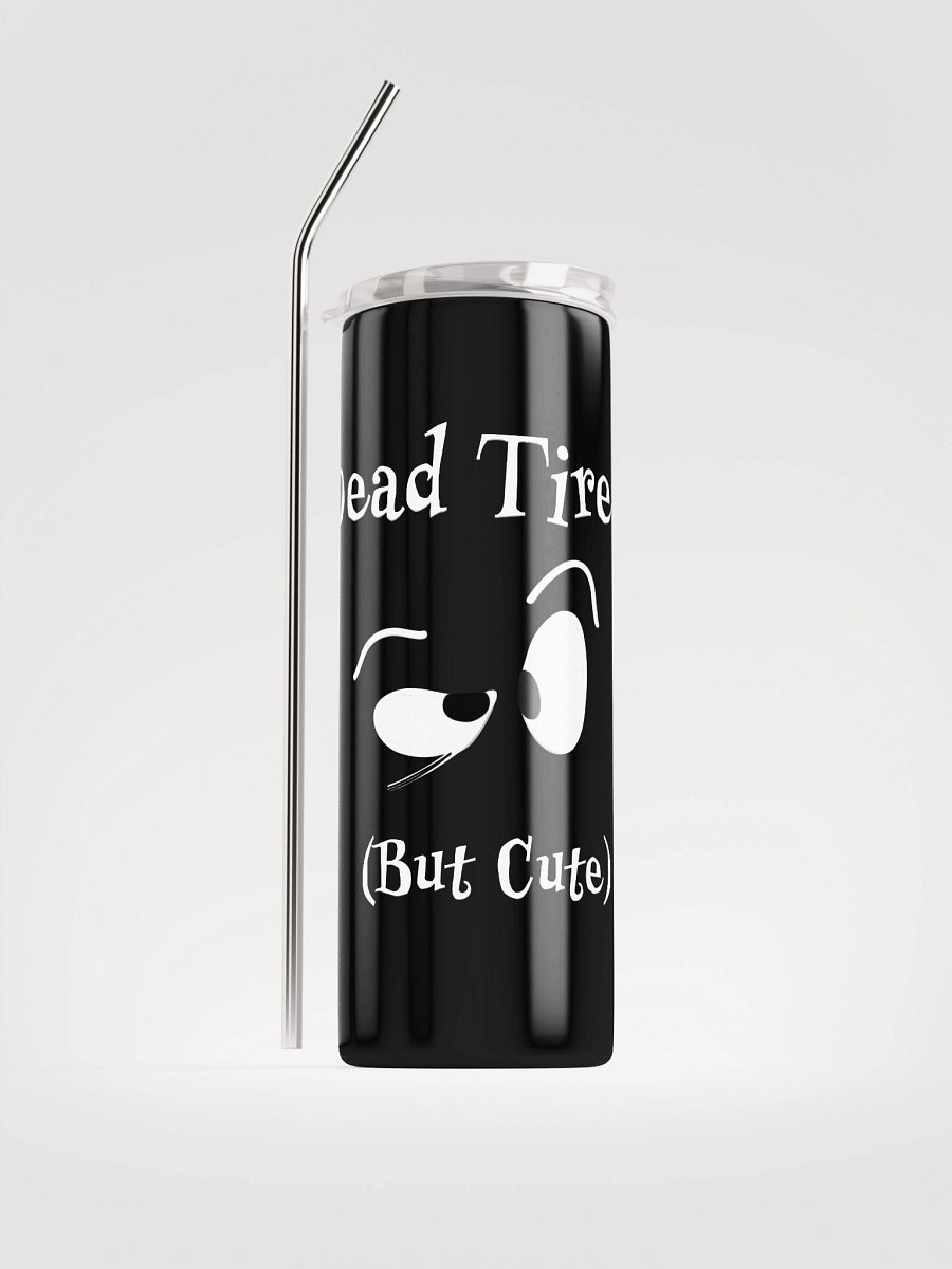 Dead Tired But Cute Droopy Eyes – Stainless Steel Tumbler product image (1)