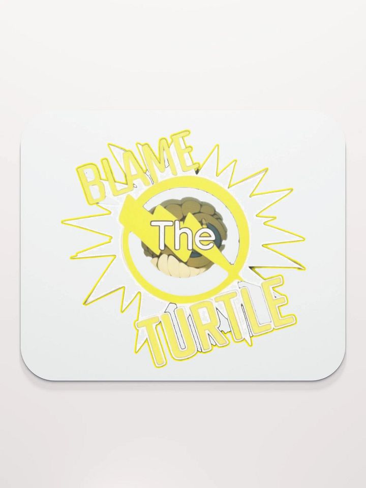 Blame The Turtle! Mouse Pad product image (2)