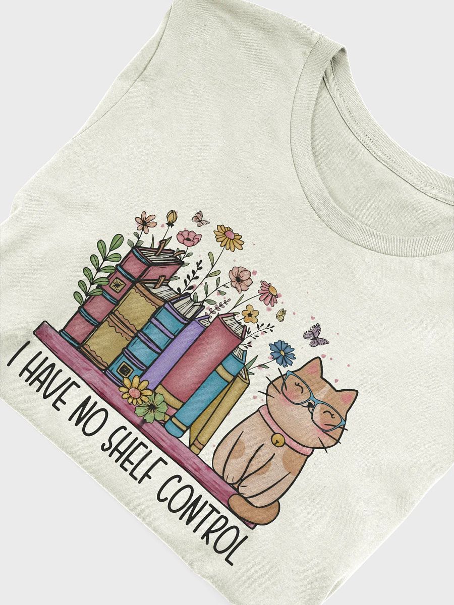 I have no Shelf Control T-Shirt product image (5)