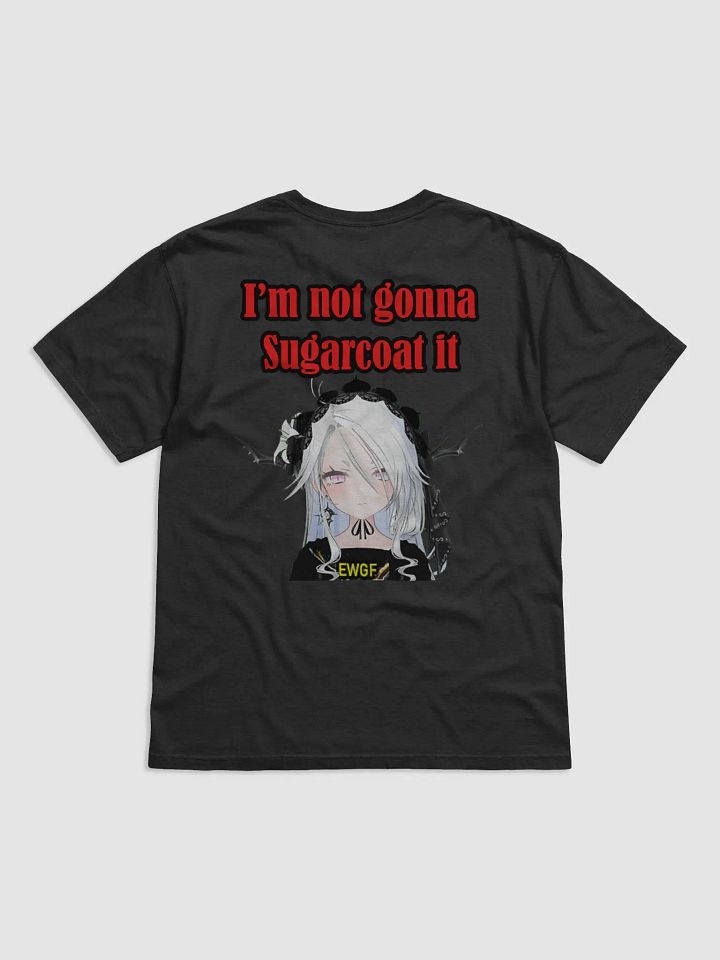 I'm not going to sugarcoat it (Front and back designs) product image (2)