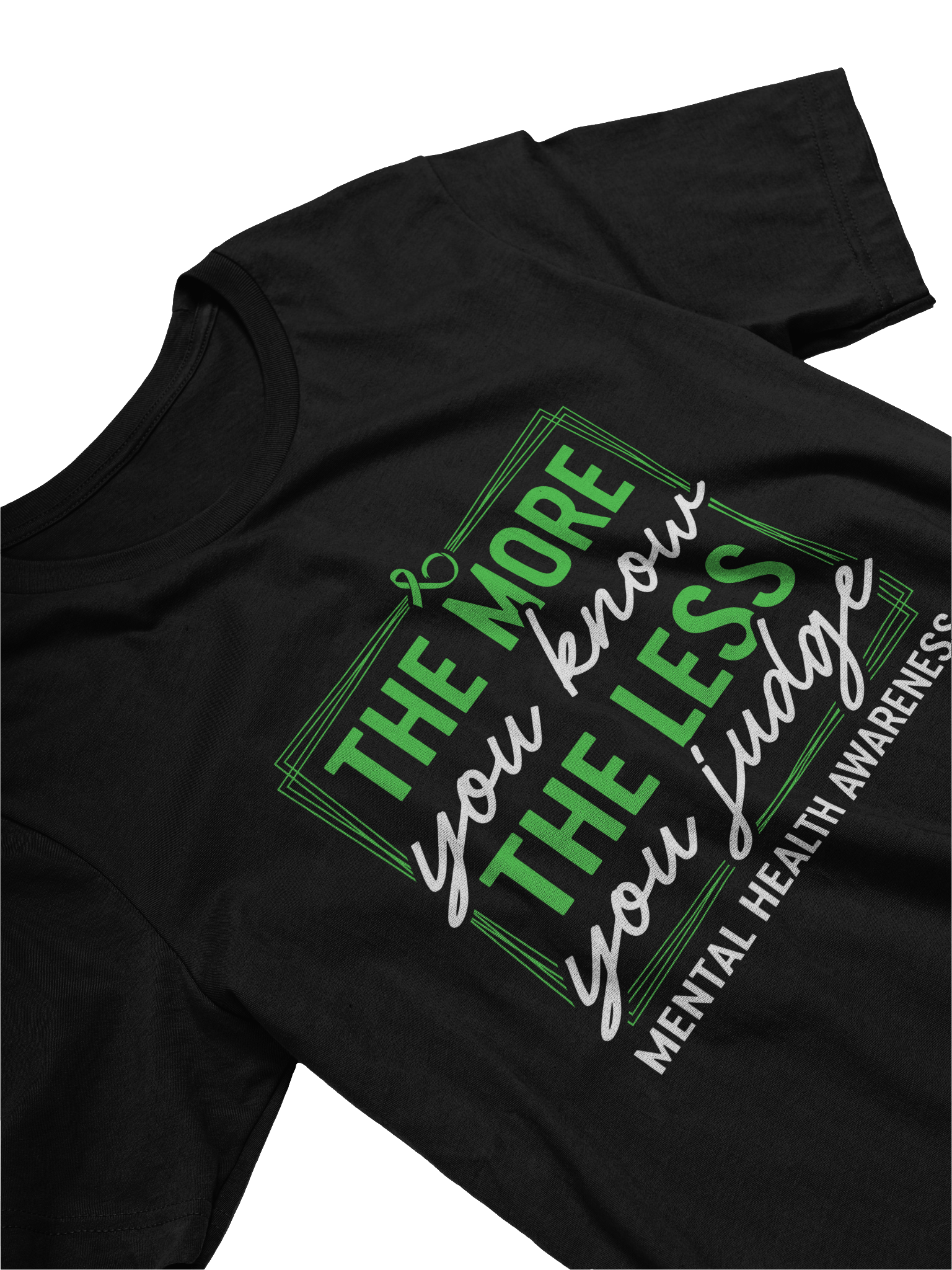 The More You Know The Less You Judge T-Shirt – Choose Empathy | Mental Health Awareness product image (28)