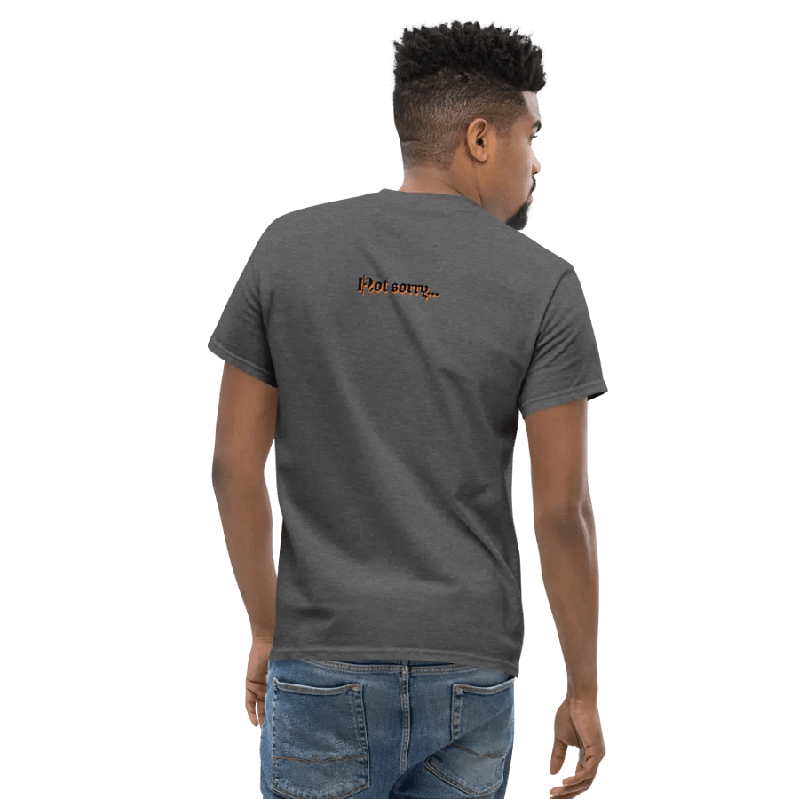 Sorry... not really.... T-Shirt product image (5)
