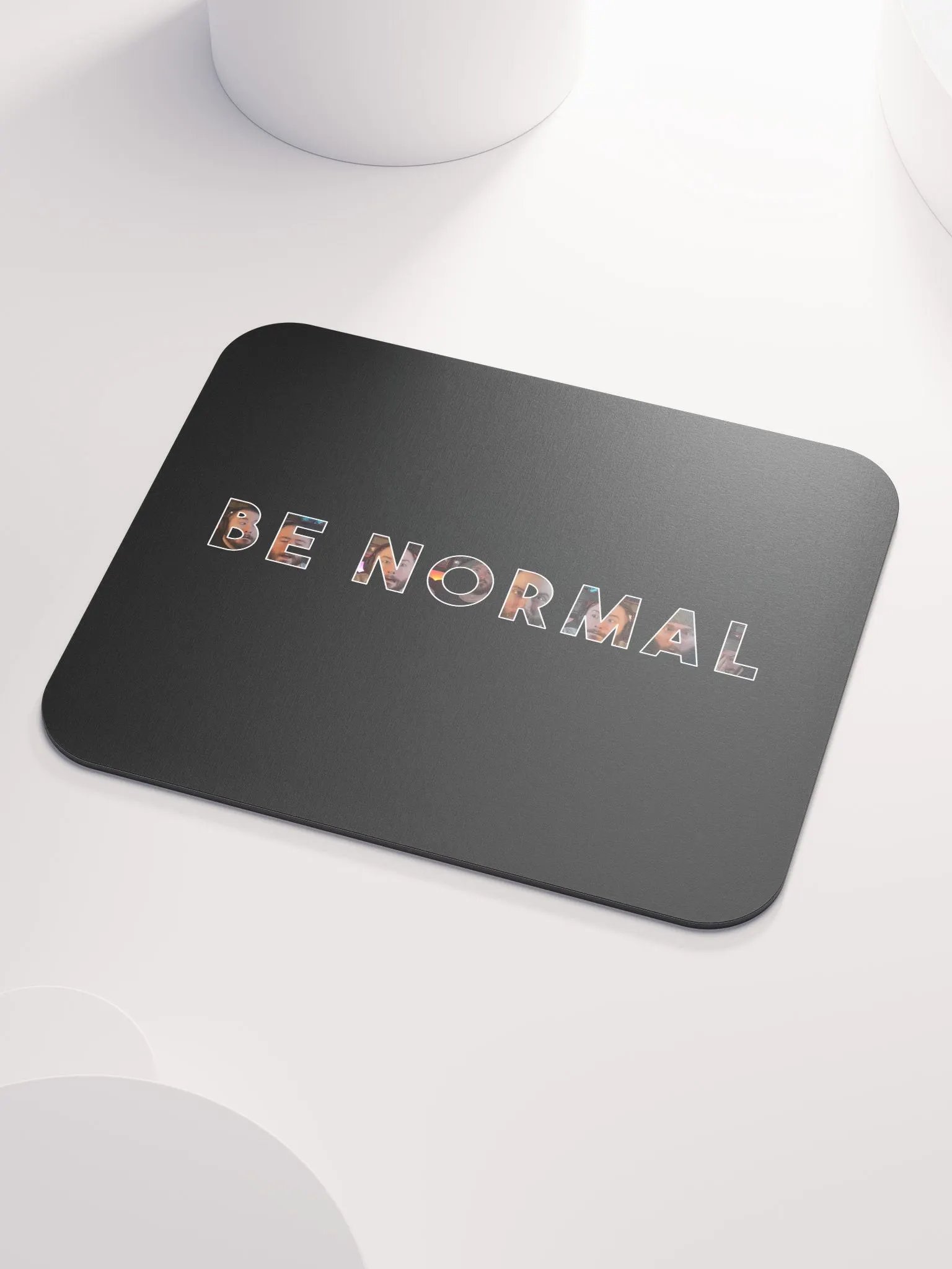 Be Normal Mousepad product image (3)