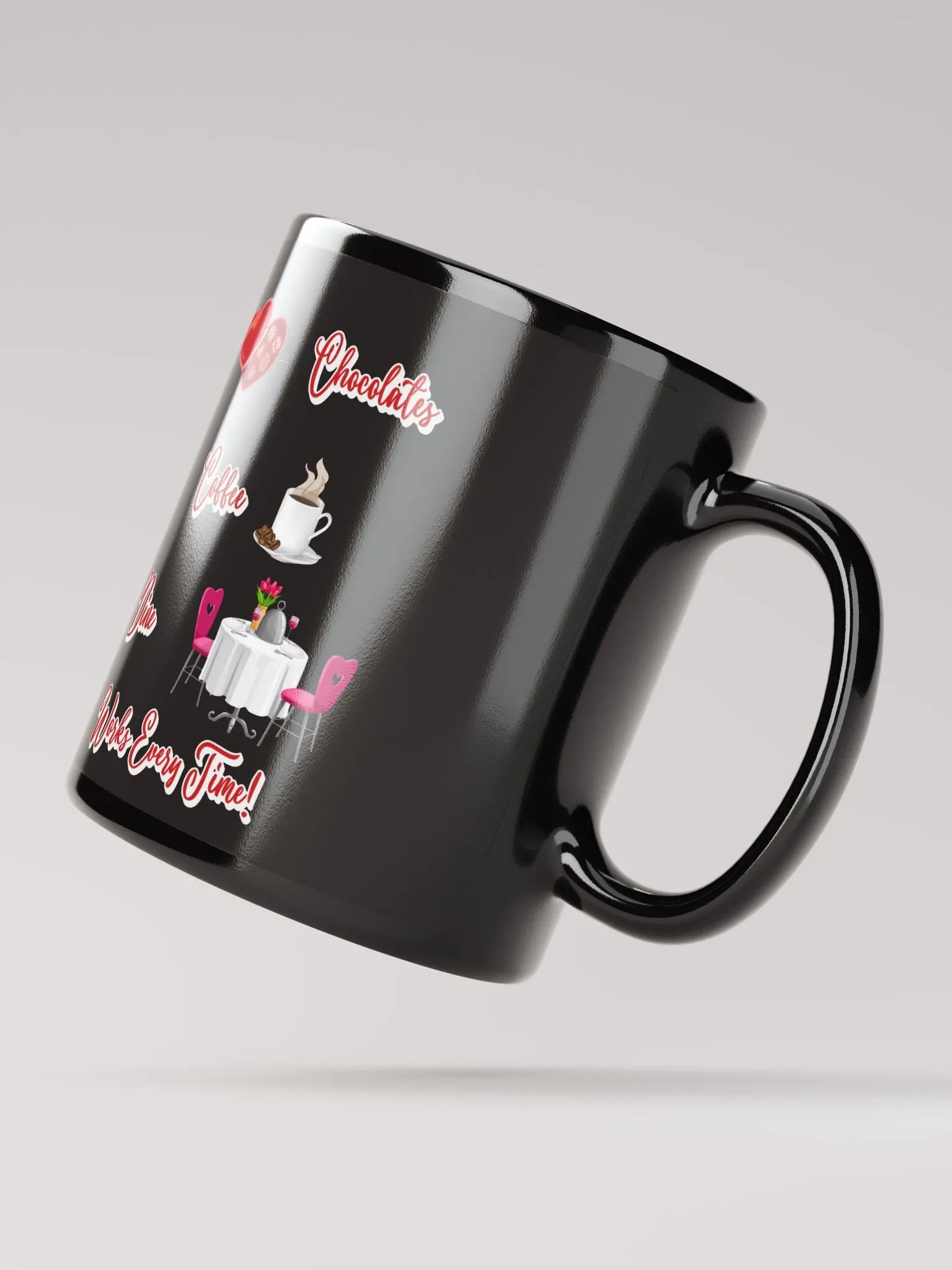 Chocolates, Coffee, Dine, Works Every Time Valentine's Day Black Mug product image (8)