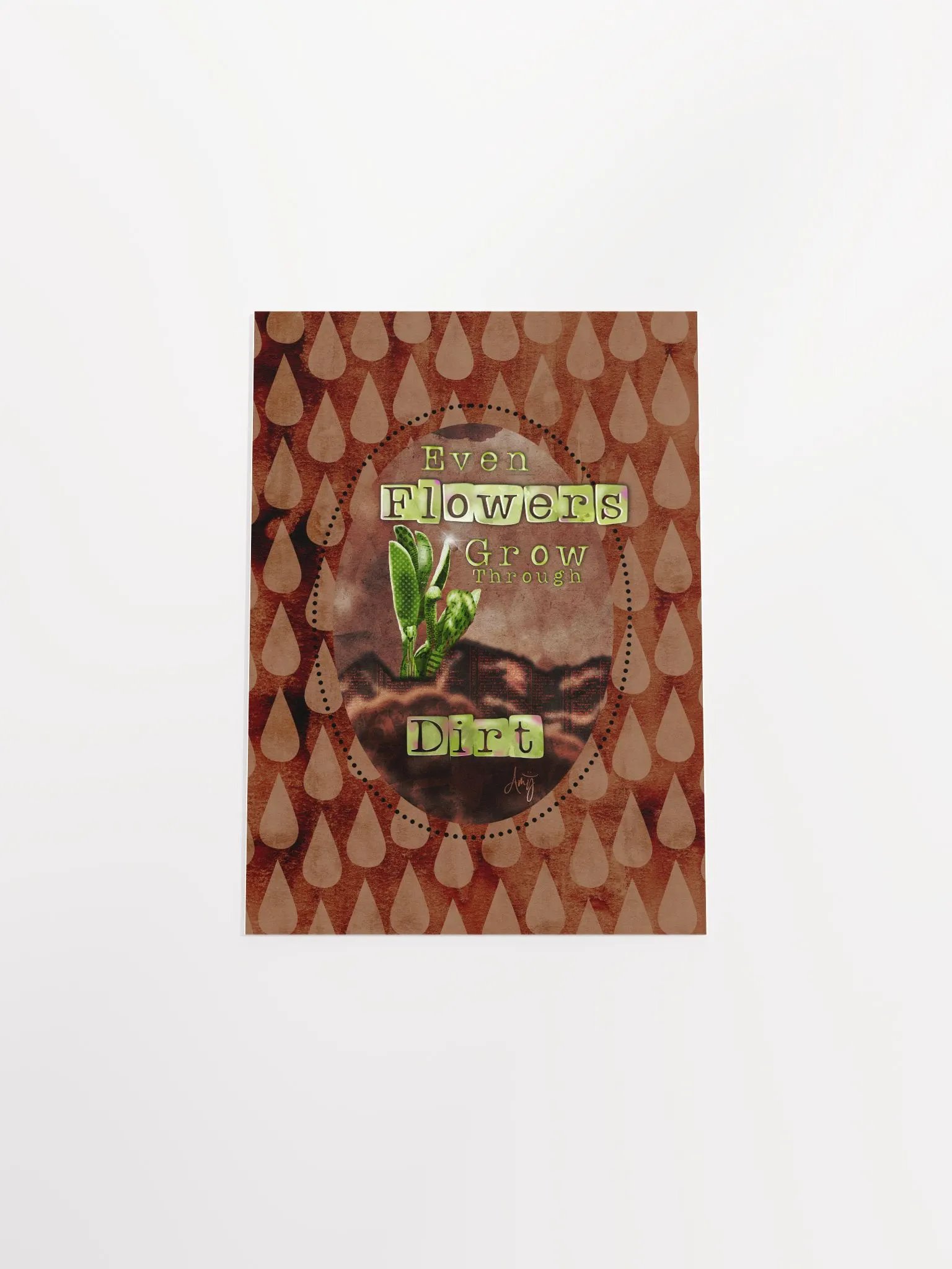 Grow Through Dirt Poster product image (47)