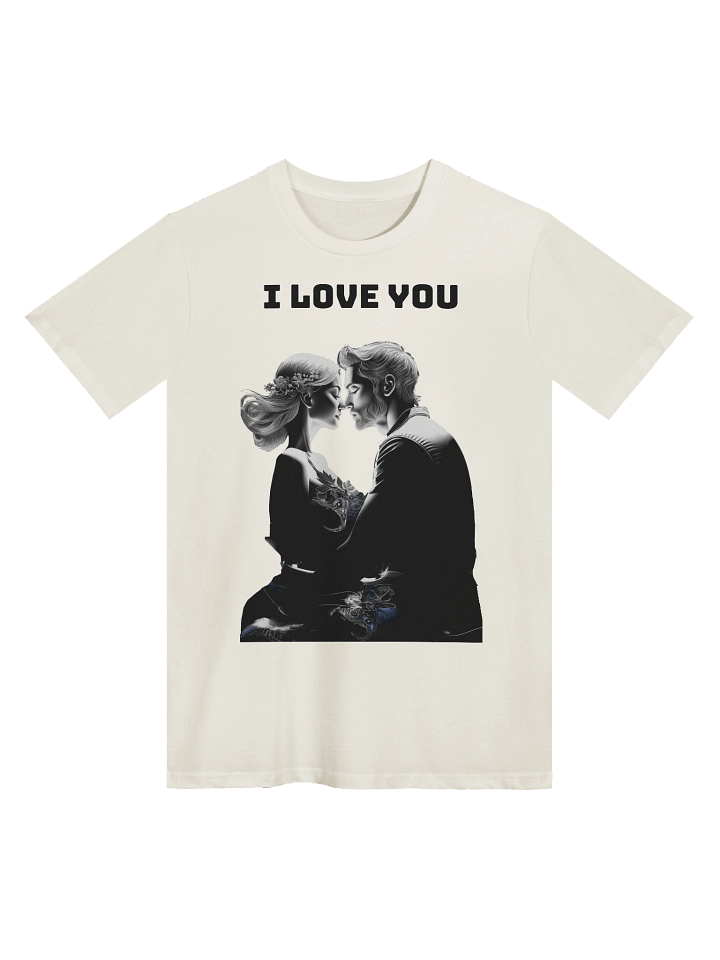 I Love You T-Shirt unisex product image (1)