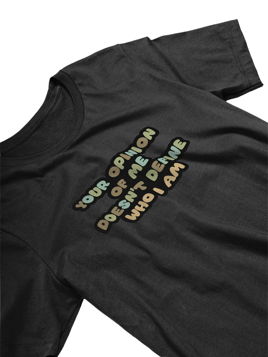 Your Opinion Of Me Black Unisex T-Shirt product image (9)
