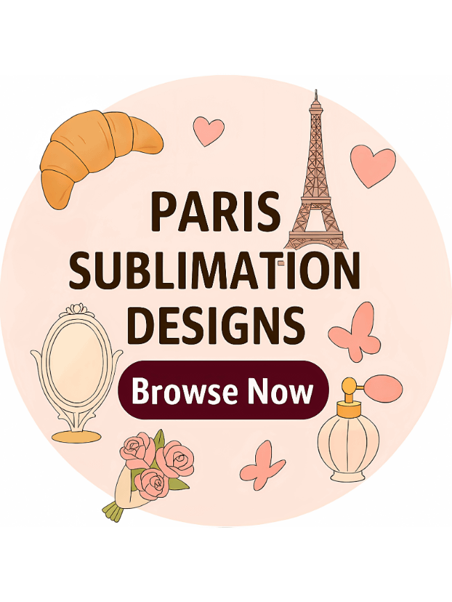 Paris Sublimation Designs