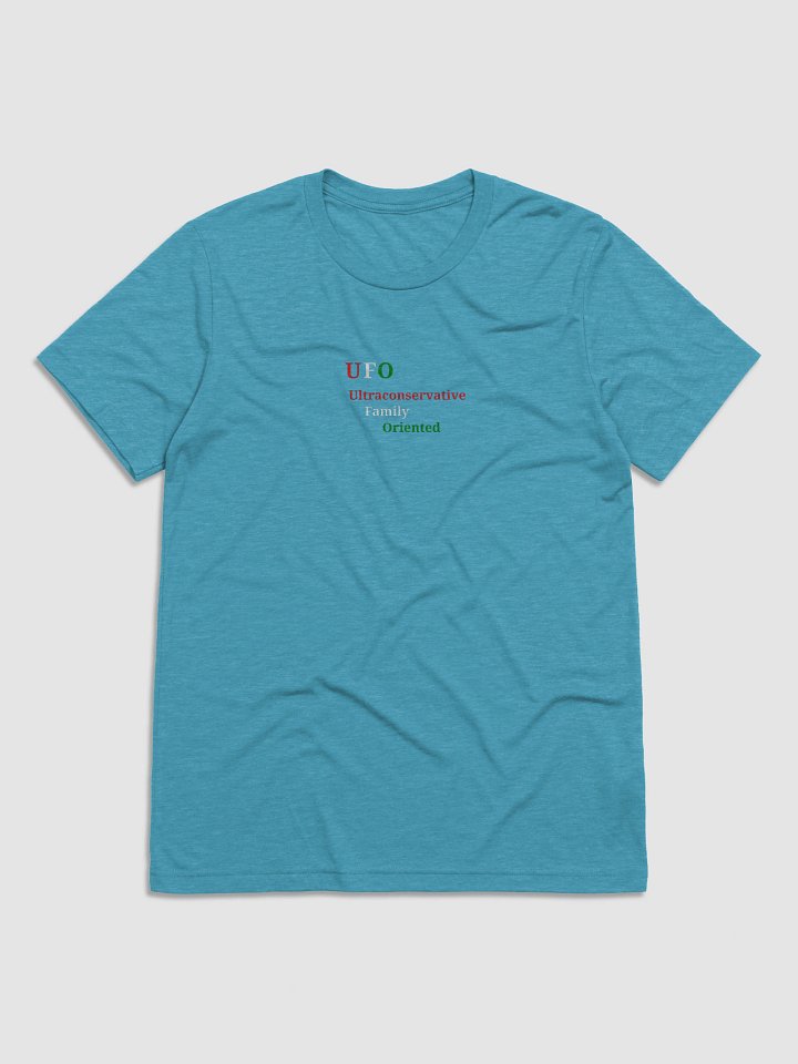 UFO Ultraconservative Family Oriented T-Shirt product image (1)