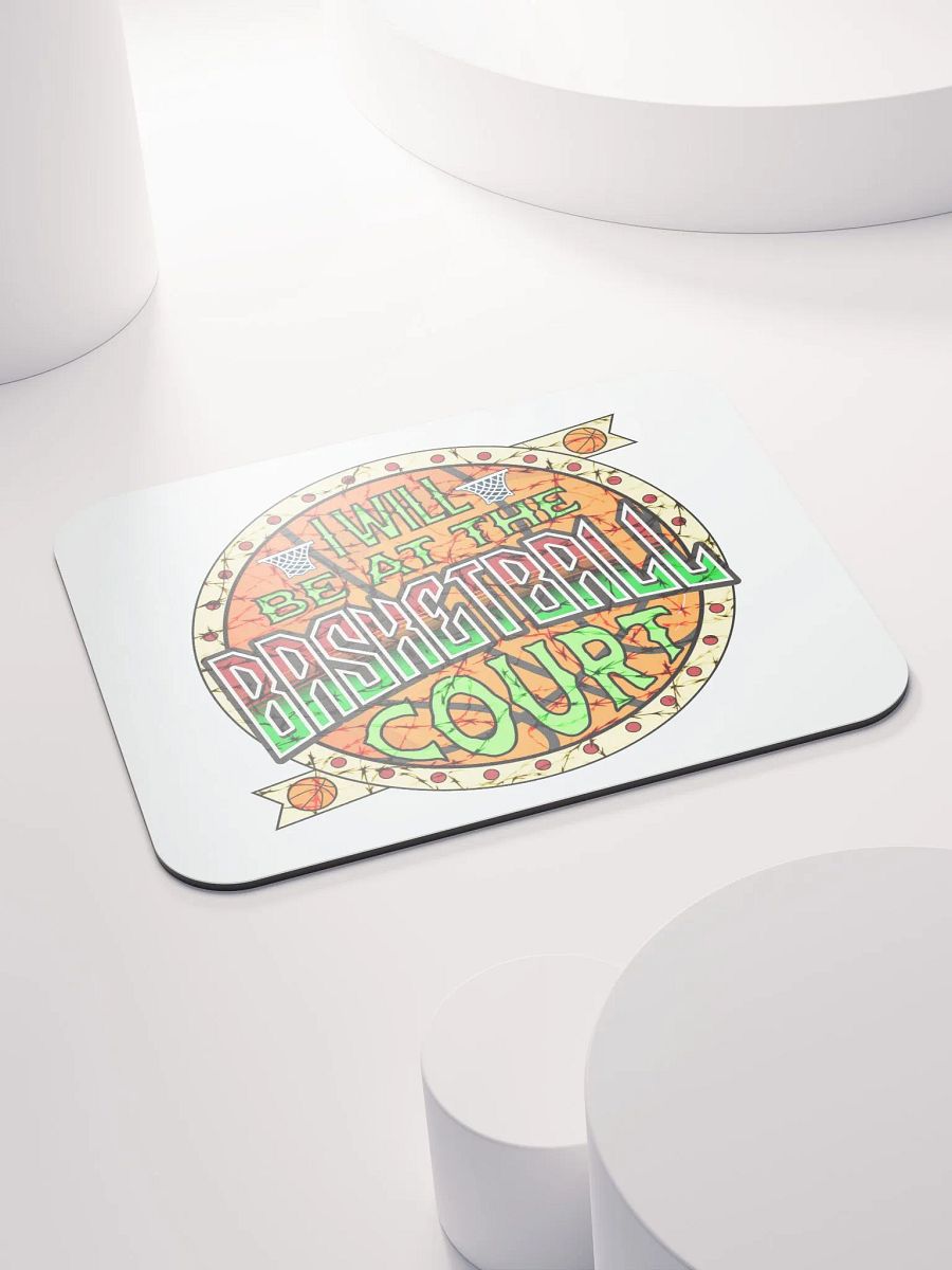 I Will Be At The Basketball Court Swish Mouse Pad product image (4)