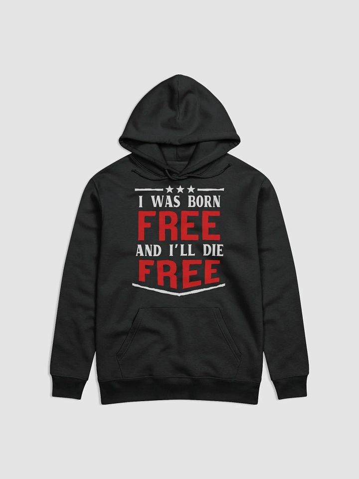 Born Free,Die Free product image (1)