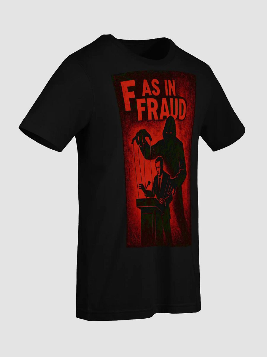 F as in fraud t-shirt by dark alphabet product image (95)
