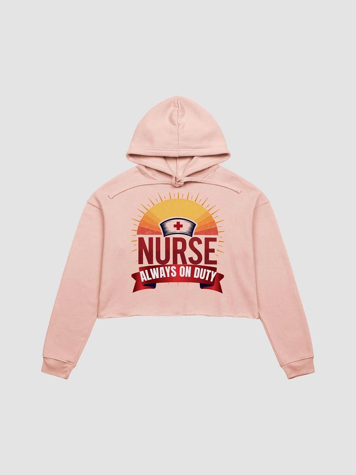 Sunset Nurse Always On Duty Crop Hoodie product image (5)