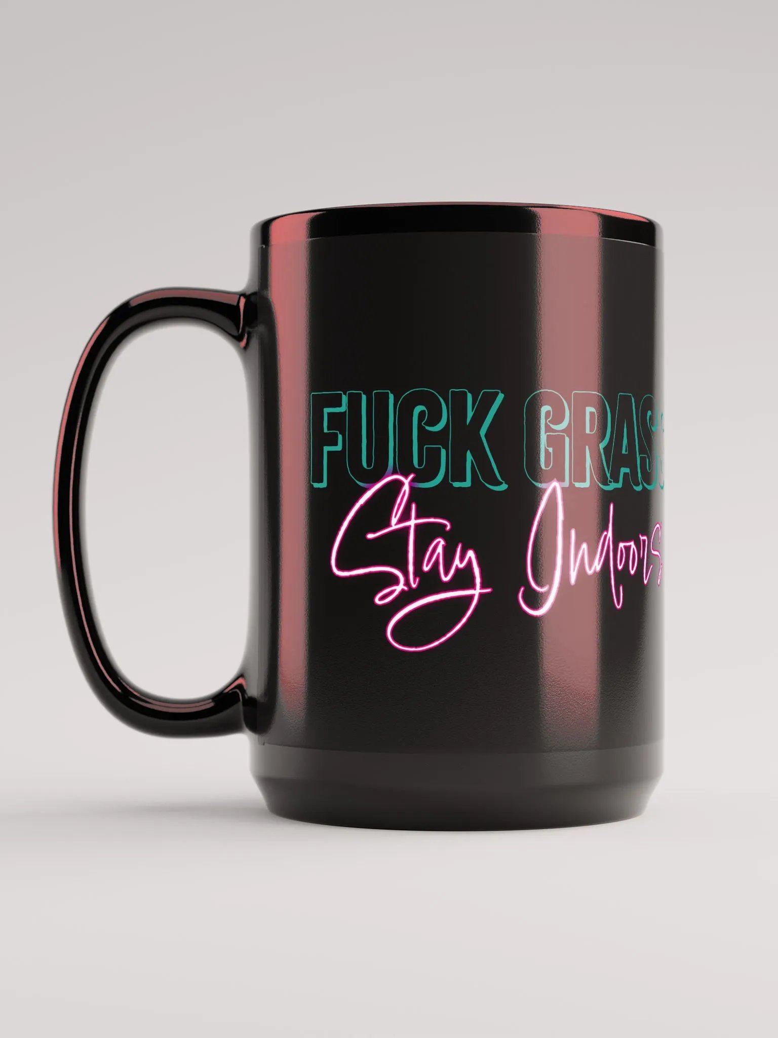 F*ck Grass, Stay Indoors Black Mug 18oz product image (3)