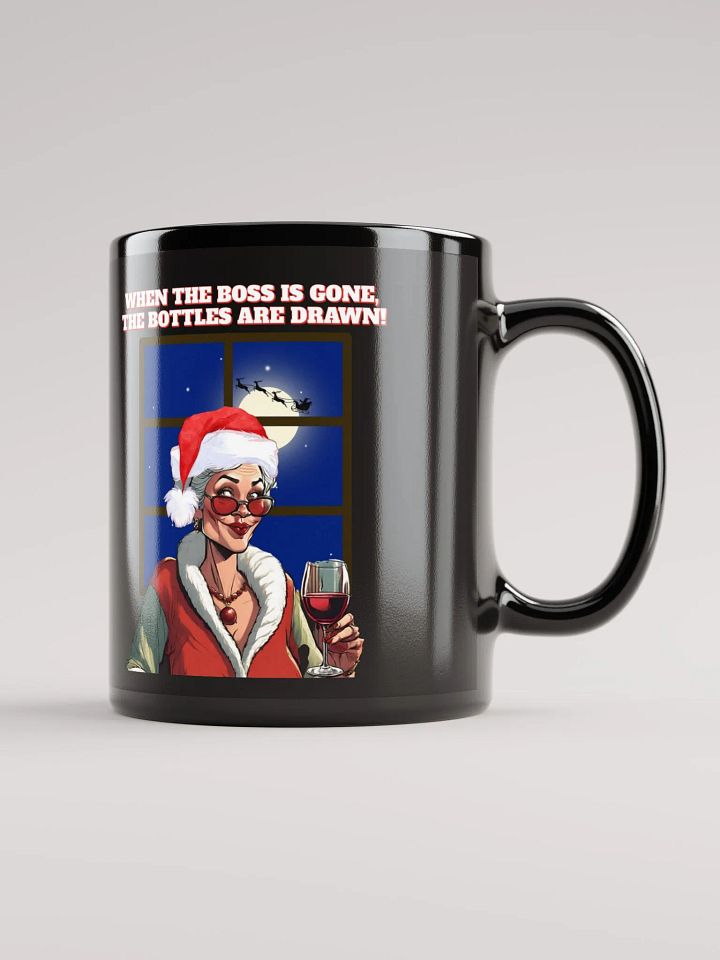 When The Boss Is Gone, The Bottles Are Drawn! Black Mug product image (2)