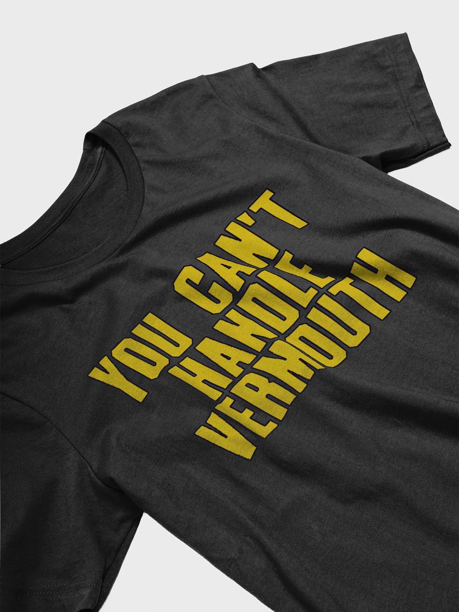 You Can't Handle Vermouth Tee product image (22)