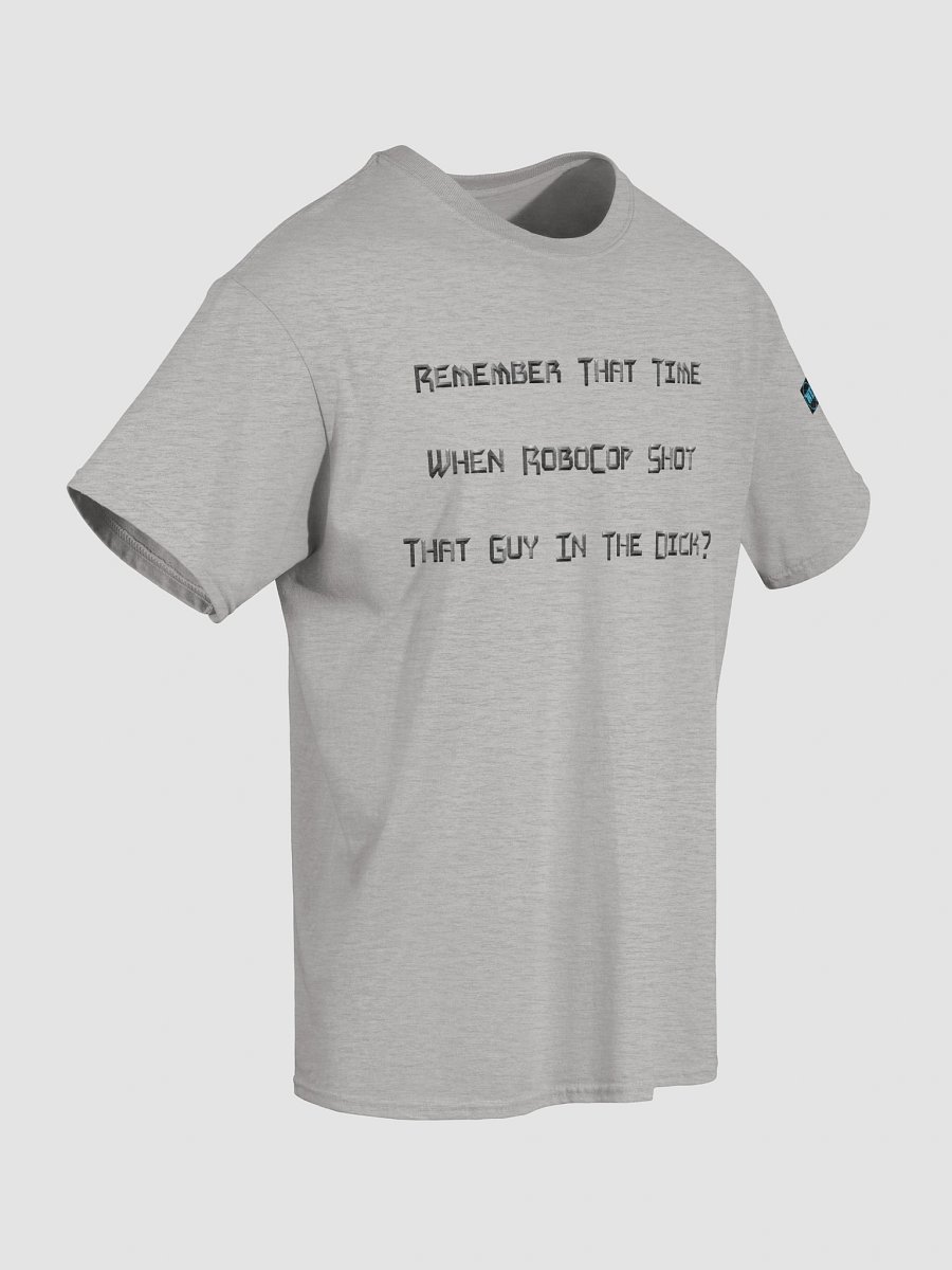 Remember That Time Cop Tee product image (48)