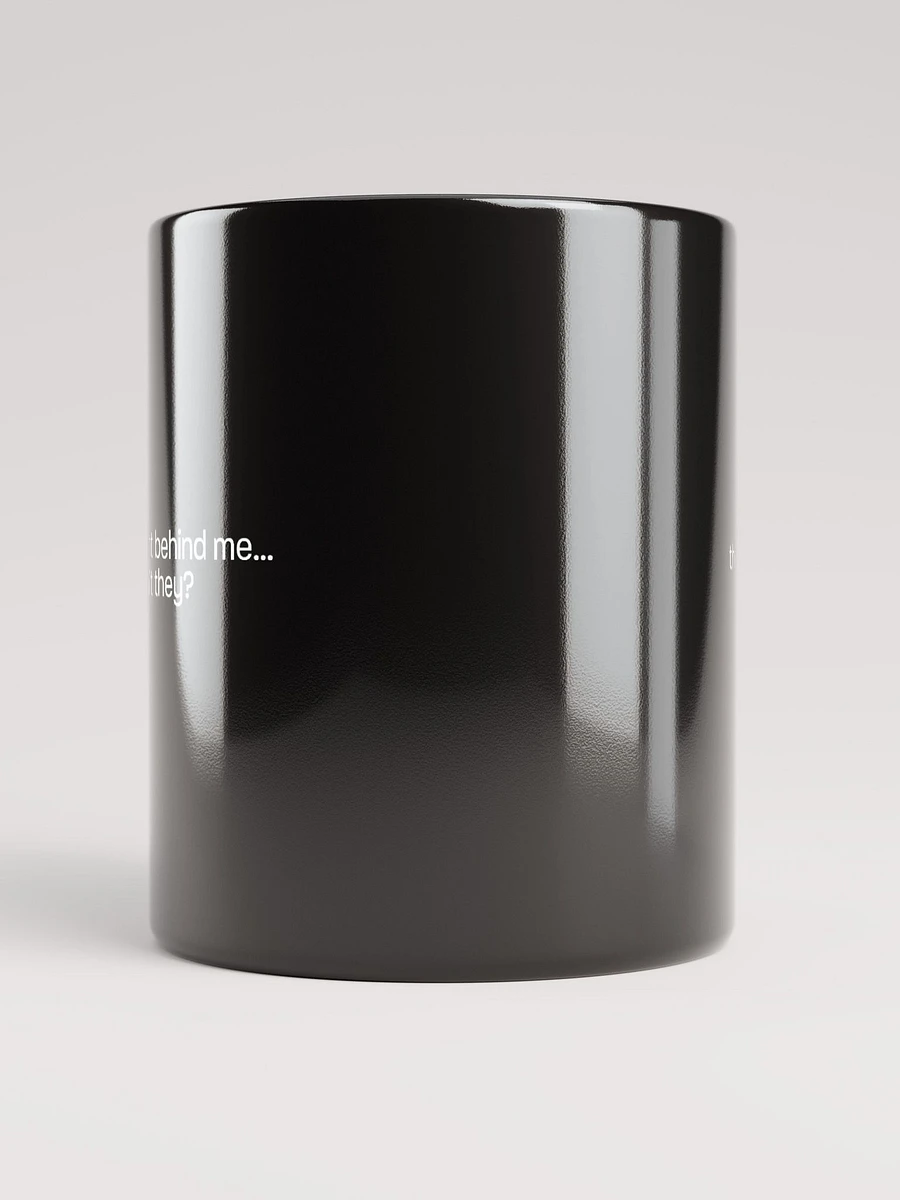 Behind Me Black Mug product image (3)