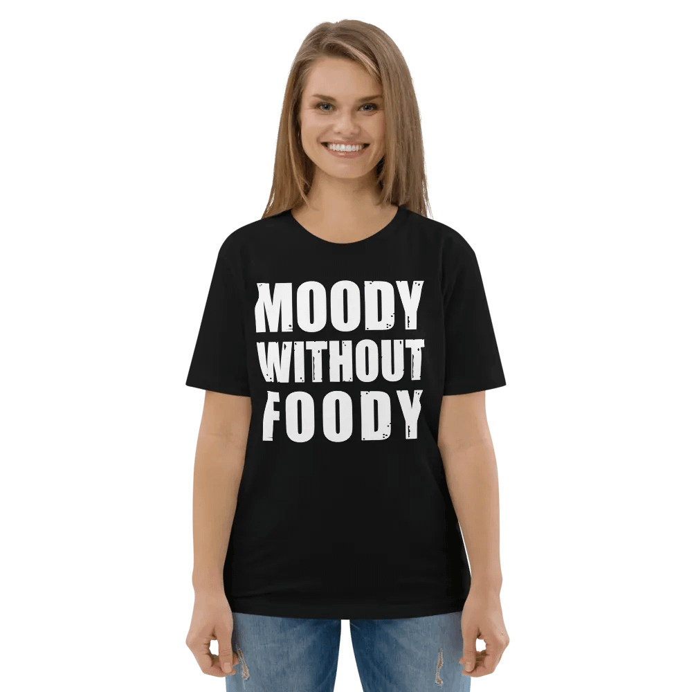MOODY WITHOUT FOODY FUNNY SHIRT FOR MEN WOMEN product image (5)