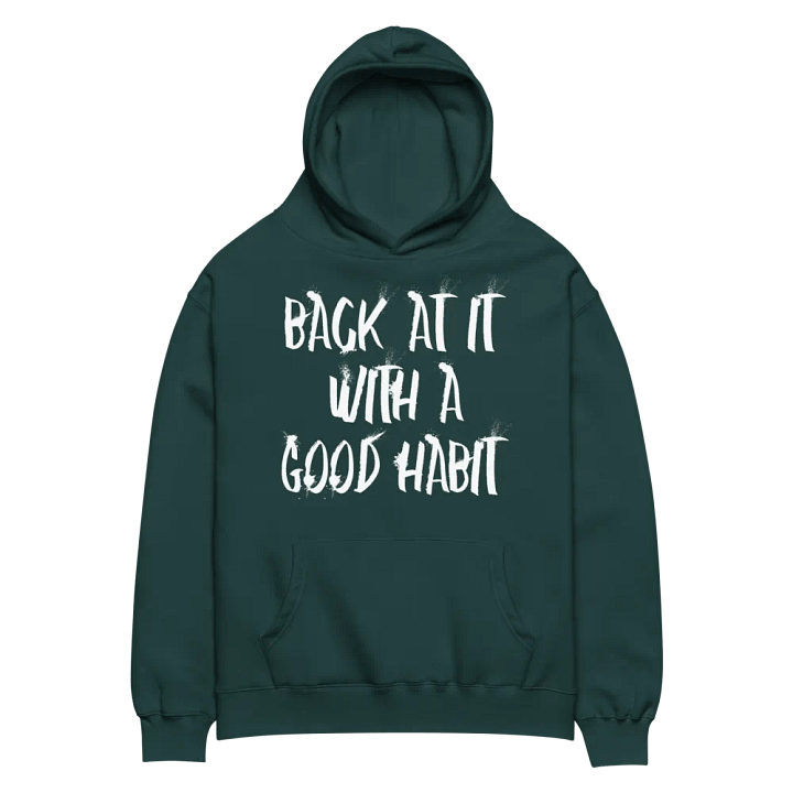 "Back At It With A Good Habit" AS Colour Unisex Premium Oversized Hoodie product image (6)