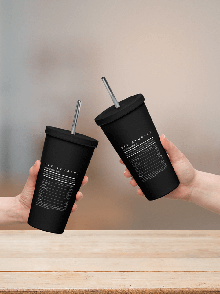 "Vet Student" Nutrition Facts" Insulated Tumbler with a Straw product image (2)
