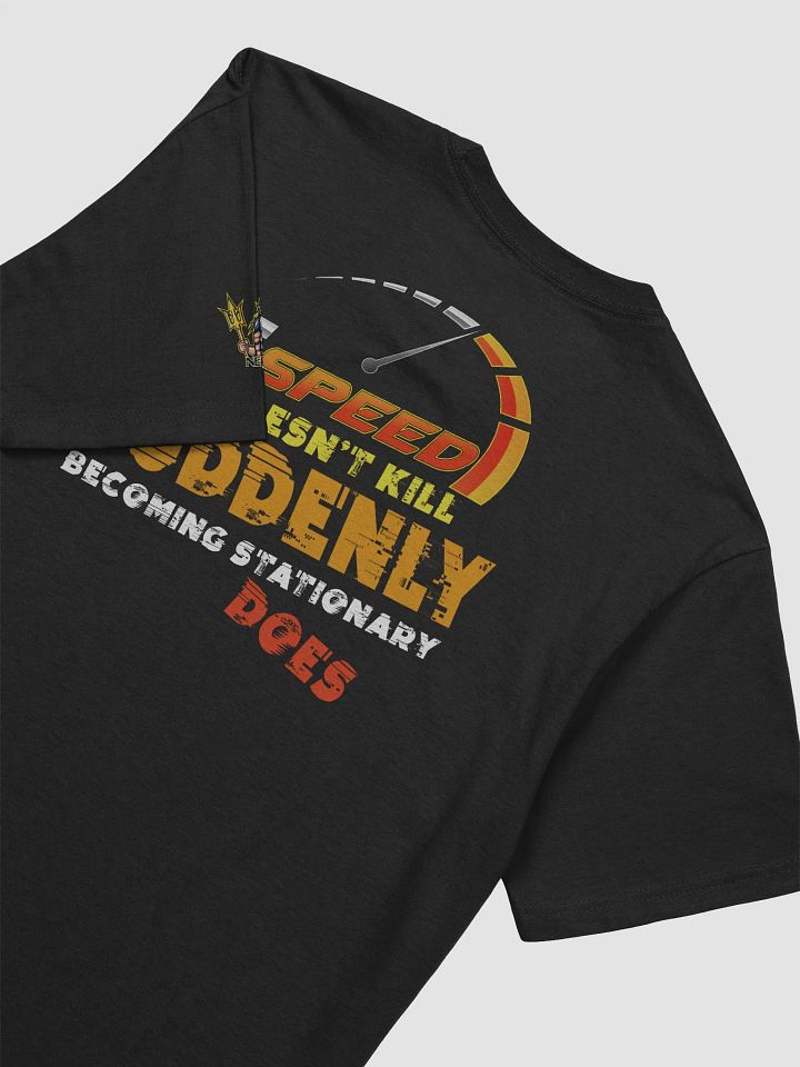 Speed Doesn't Kill T-Shirt product image (1)