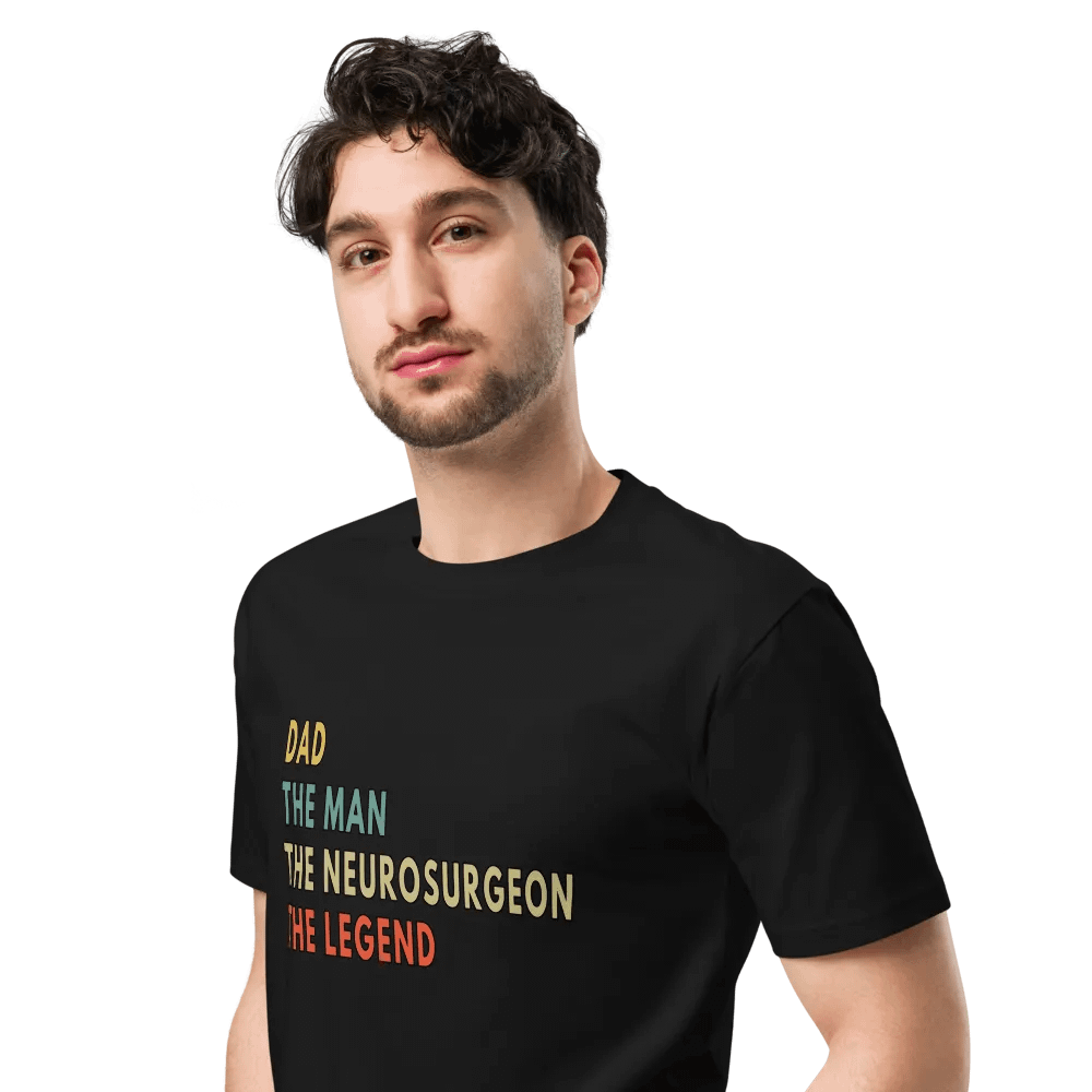 Dad Man Neurosurgeon Legend Unisex Premium T-Shirt product image (4)
