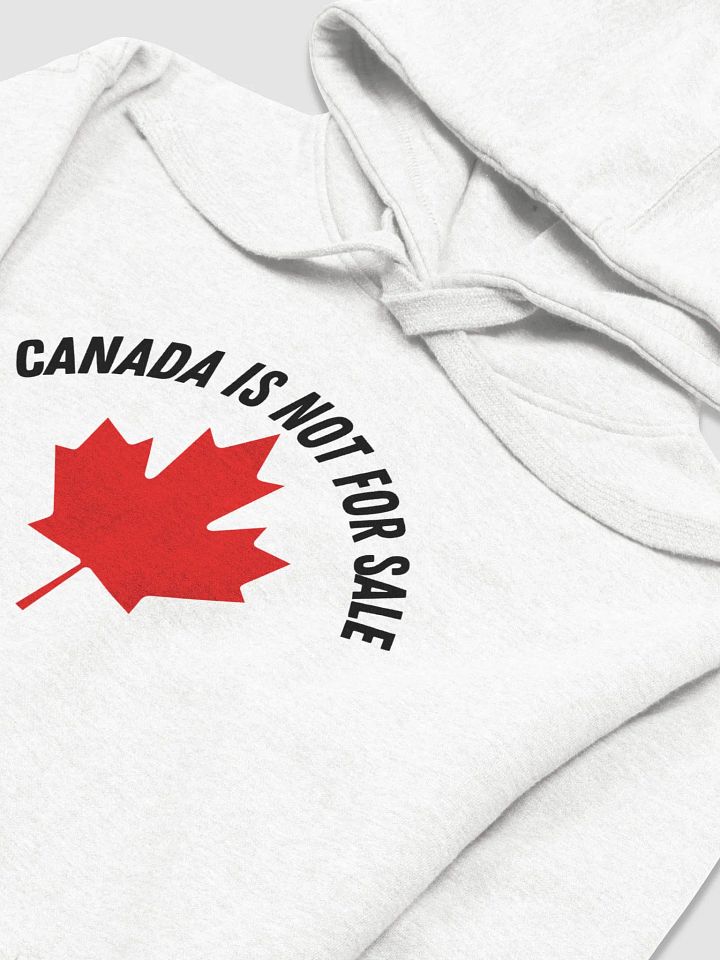 Canada Is Not For Sale Hoodie product image (2)