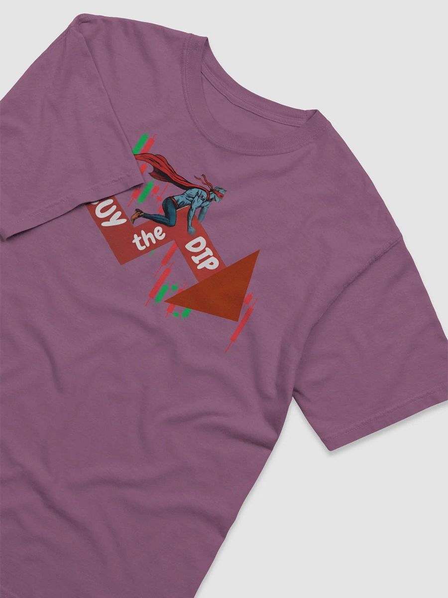 Buy the Dip, Sell the Rip T-Shirt product image (25)