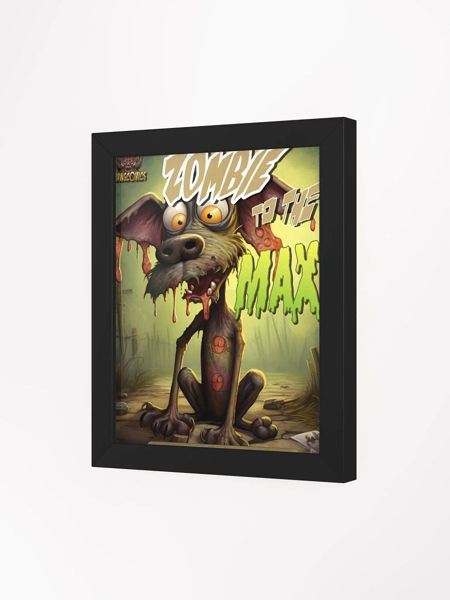 Zombie to the Max - Framed Matte Poster product image (25)