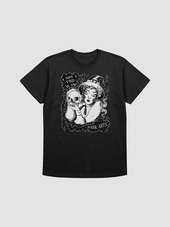 PhD in the Dark Arts T-Shirt product image (1)