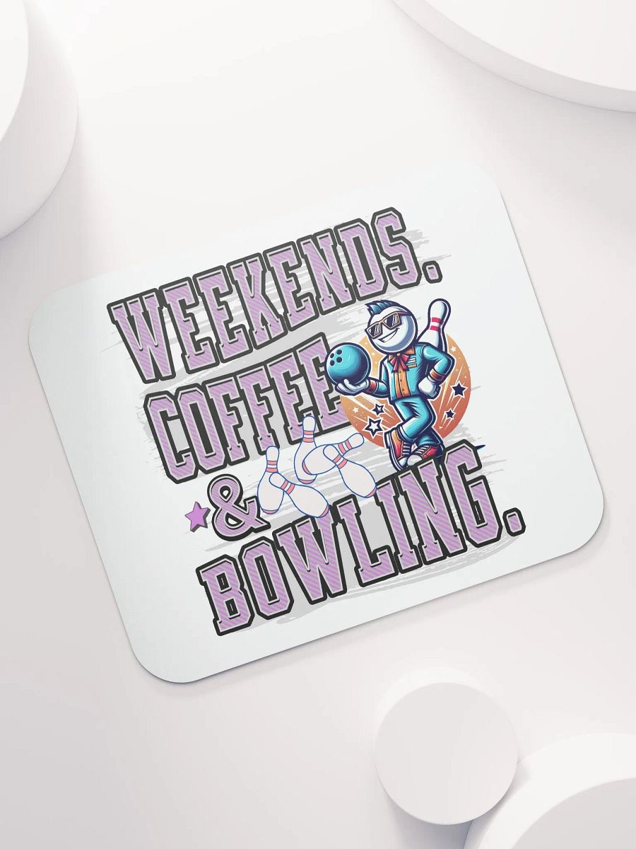 Weekends Coffee And Bowling Vibes Mouse Pad product image (3)