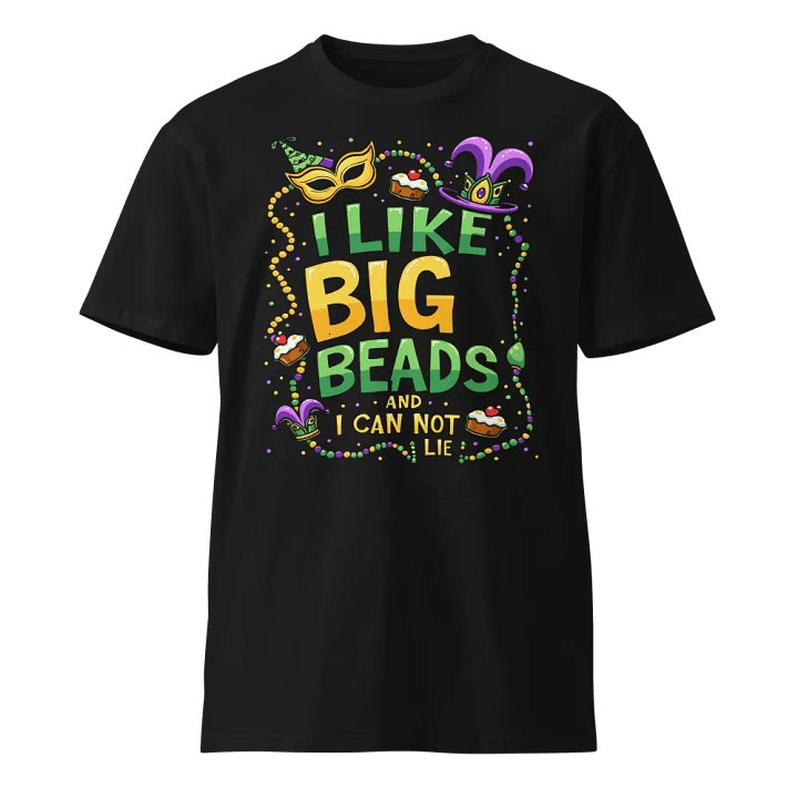 I Like Big Beads and I Cannot Lie Tee product image (1)