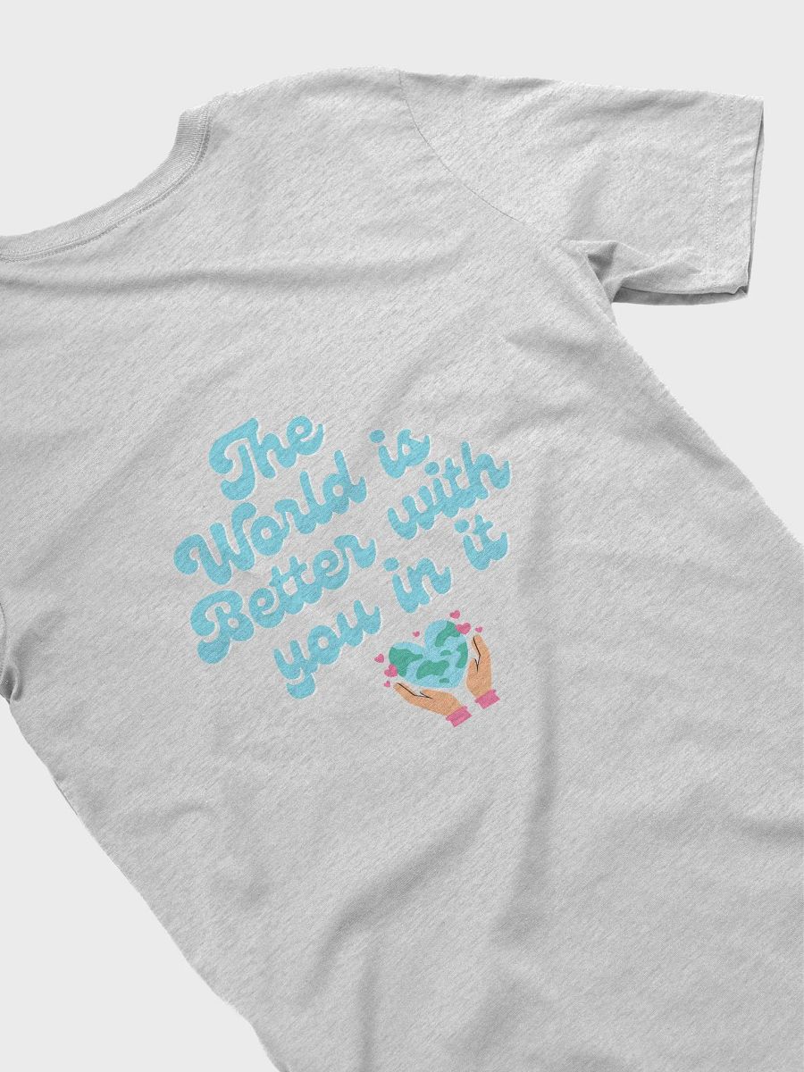 The world is a better place shirt product image (14)