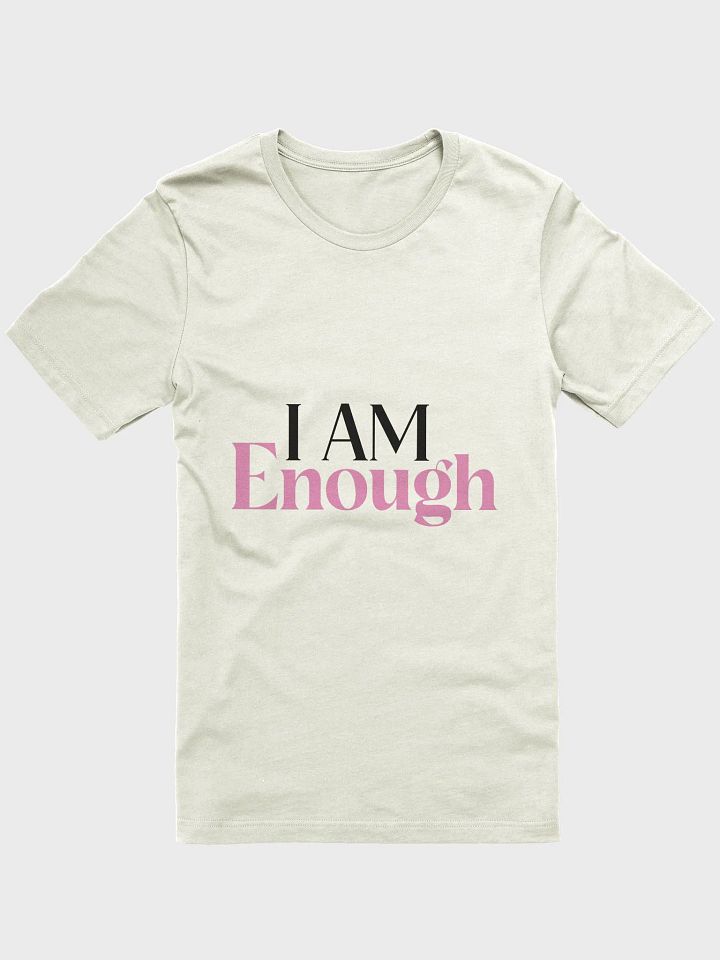 I am Enough T-Shirt product image (1)