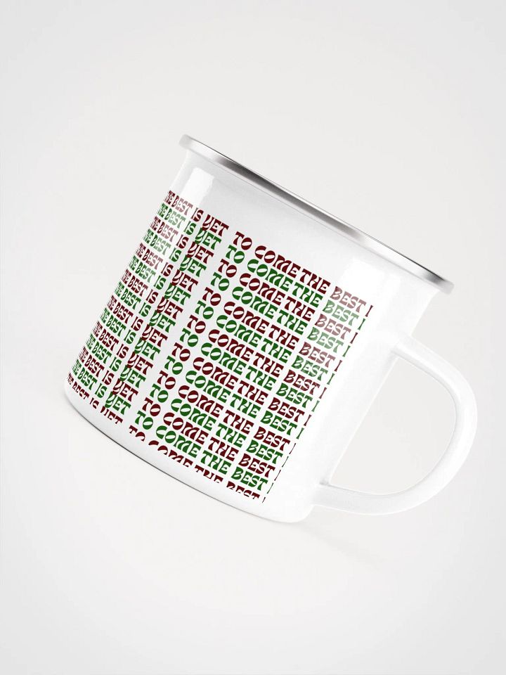 The Best Is Yet To Come: Coffee Mug (Christmas Theme) product image (2)