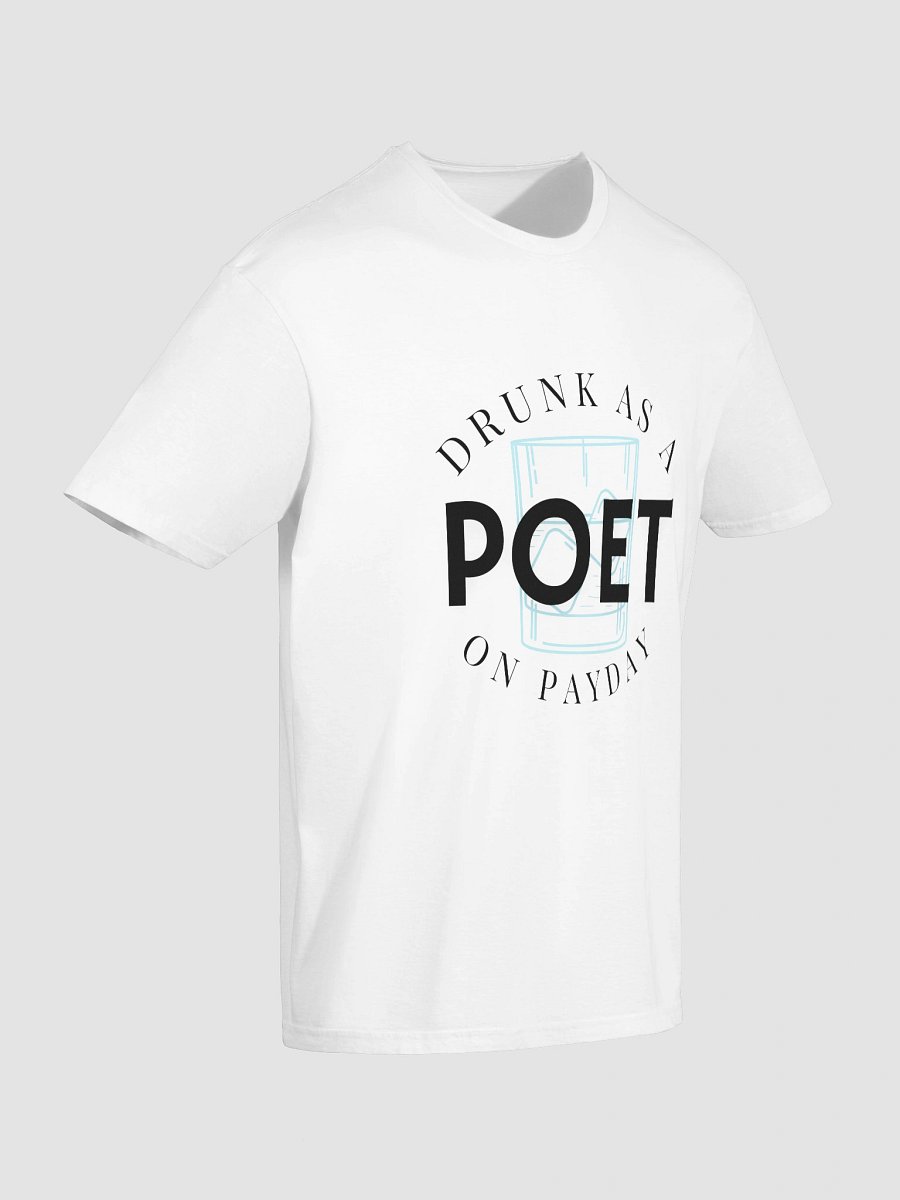 Drunk as a Poet on Payday the T-Shirt product image (58)