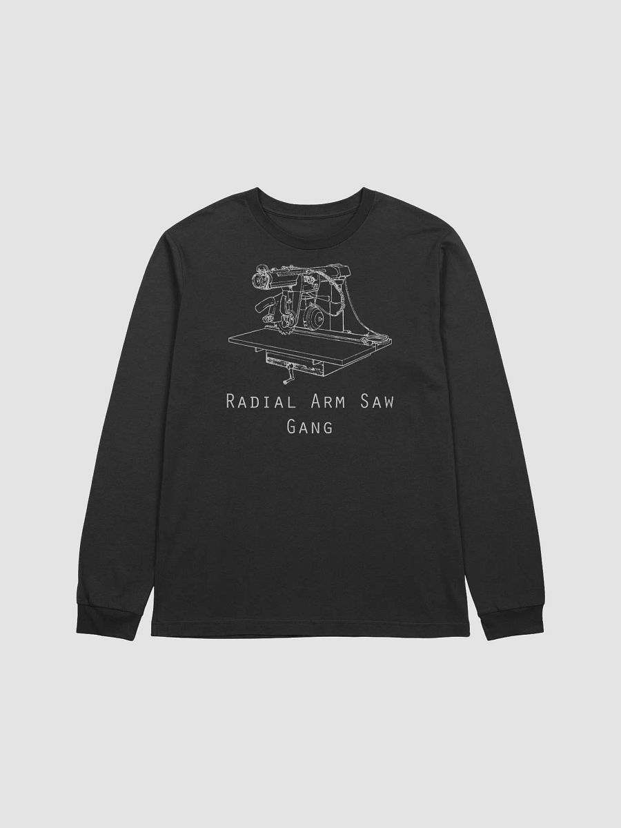 Radial Arm Saw Gang Long Sleeve product image (5)