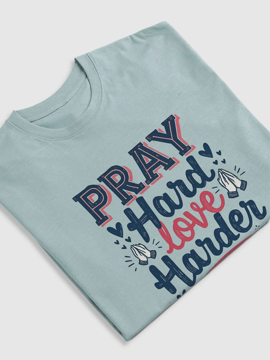Pray Hard Love Harder Men's Tee product image (19)