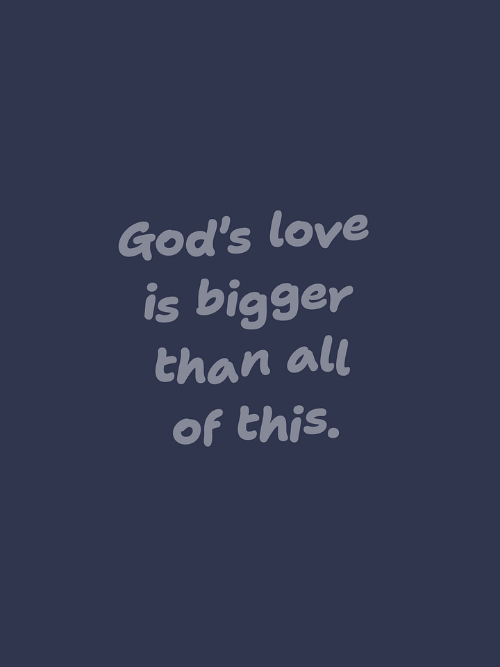 God's Love is Bigger Than All of This – Phone Wallpaper product image (1)