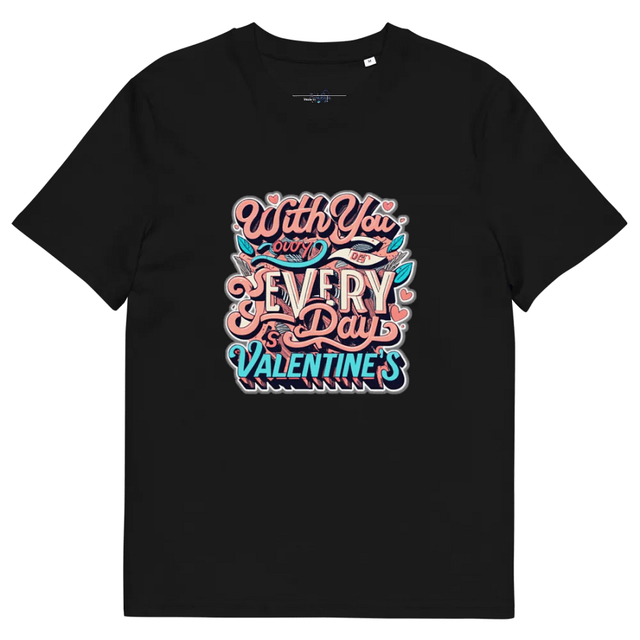 With you everyday is valentine's T-shirt - Ver 3 product image (6)