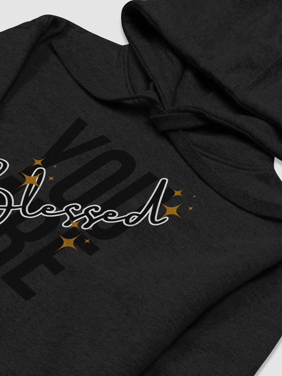 YOU ARE Blessed - Unisex Hoodie product image (3)