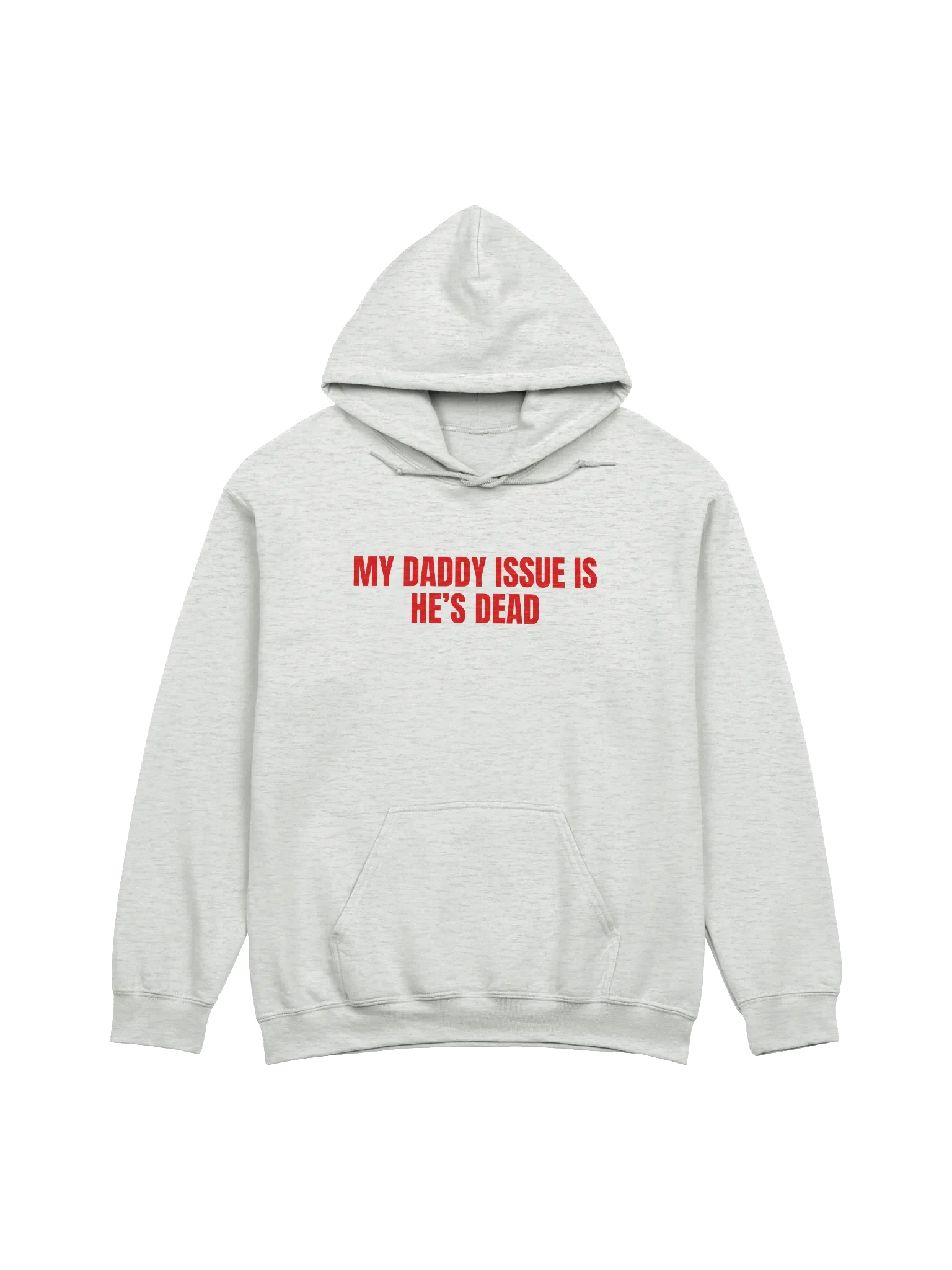 My Daddy Issue Is He's Dead Hoodie product image (1)