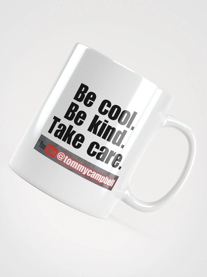 Be cool. Be Kind. Take Care. - Mug product image (1)