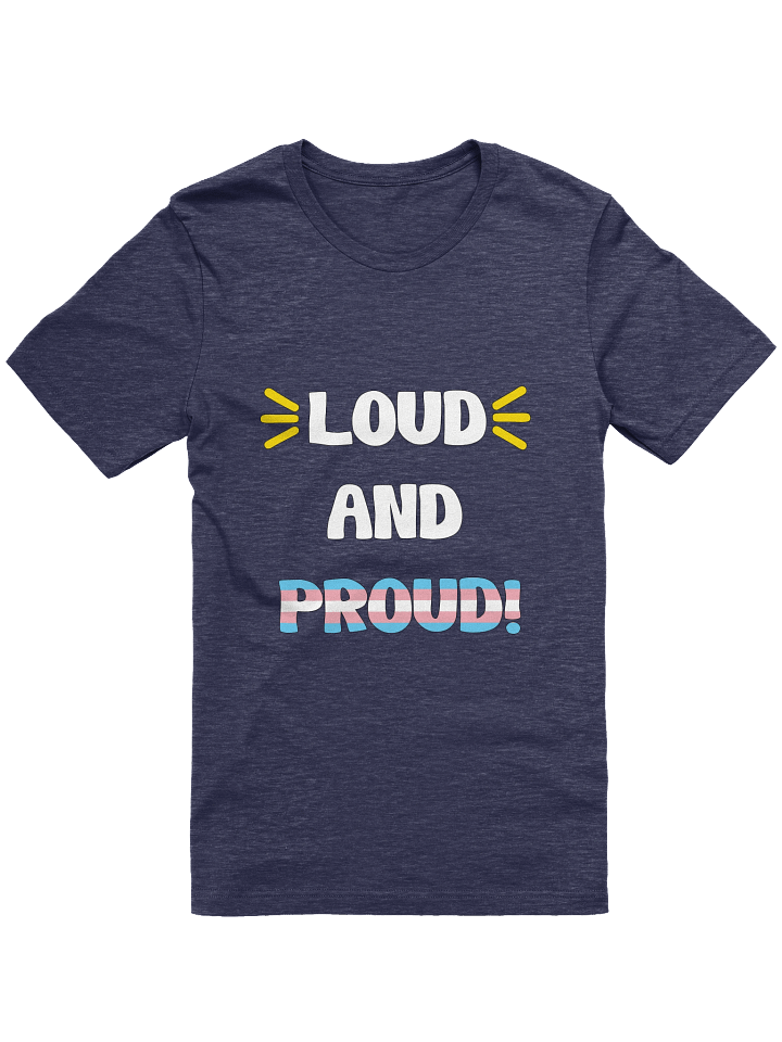 Loud and Proud Transgender T-Shirt product image (6)