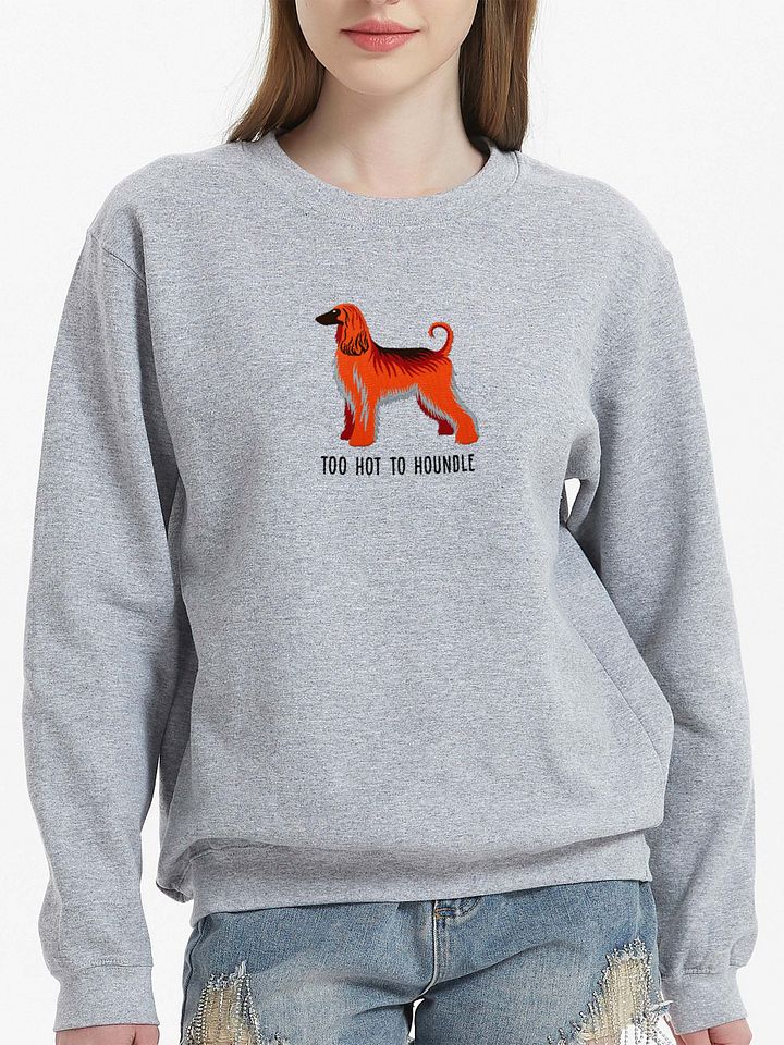 Too Hot to Houndle Sweatshirt (Embroidered) of an Afghan Hound(Red) product image (2)